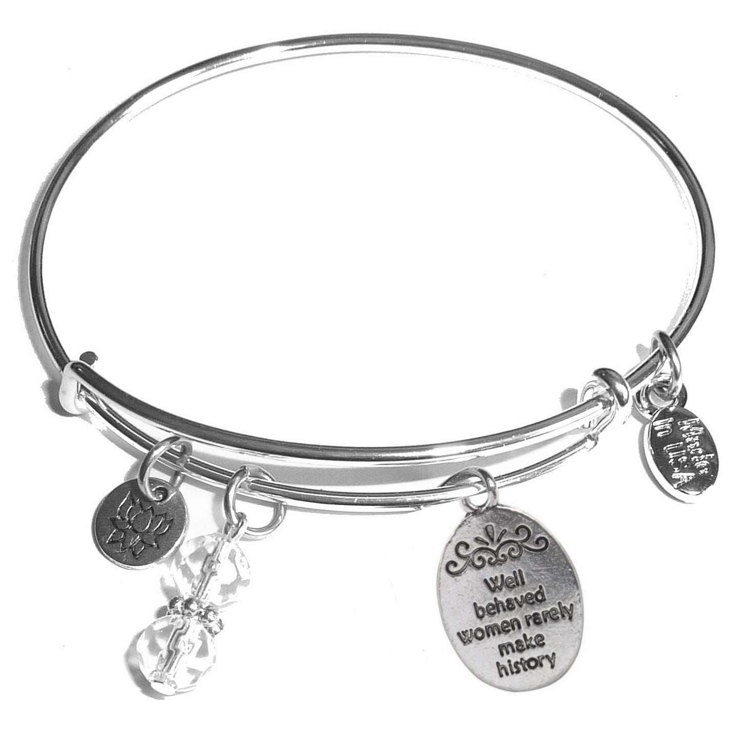 Well behaved women rarely make history- Message Bangle Bracelet - Expandable Wire Bracelet– Comes in a gift box