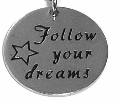 Pewter Silver Tone charm - Follow Your Dreams