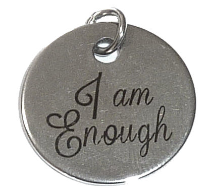 Pewter Silver Tone charm - I am enough