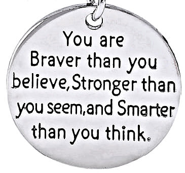 You are Braver, Stronger, Smarter - Charm Lanyard Stainless Steel Fashion Women's Lanyard 34" With Lobster Clasp